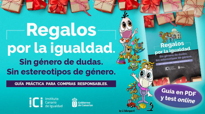 gobcan_ICI_Cartel-Regalos-para-la-Igualdad_2020 Se publica una guía con consejos de regalos no sexistas