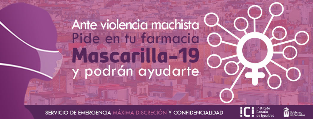 gobcan_ICI_mascarilla-19_nueva_2020 Campaña sobre Mascarilla-19 para llegar a más mujeres víctimas